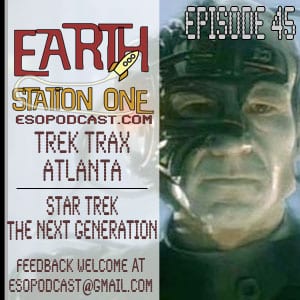 Earth Station One Episode 45: Mr Data,  Return us to Titan Games and Comics, Warp factor 5, Engage!