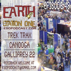 Earth Station One Episode 48: ESO's all Convention Episode