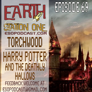 Earth Station One Episode 69 - Harry Potter and The Deathly Hallows pt 2