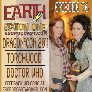 Earth Station One Episode 76 - ESO Live from Dragon*Con 25