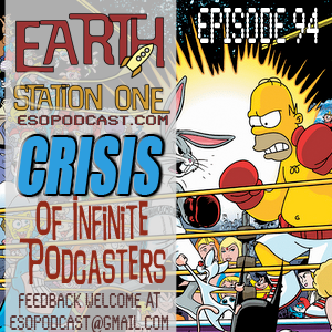 ESO 94 Crisis of Infite Podcasters