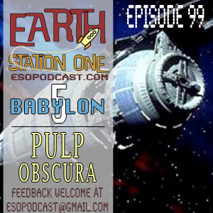 Earth Station One Episode 99