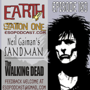 Earth Station One Episode 103: Enter Sandman