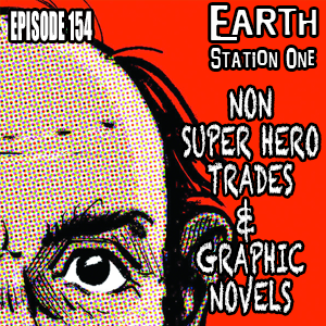 ESO 154 Non Super-Hero Trades and Graphic Novels
