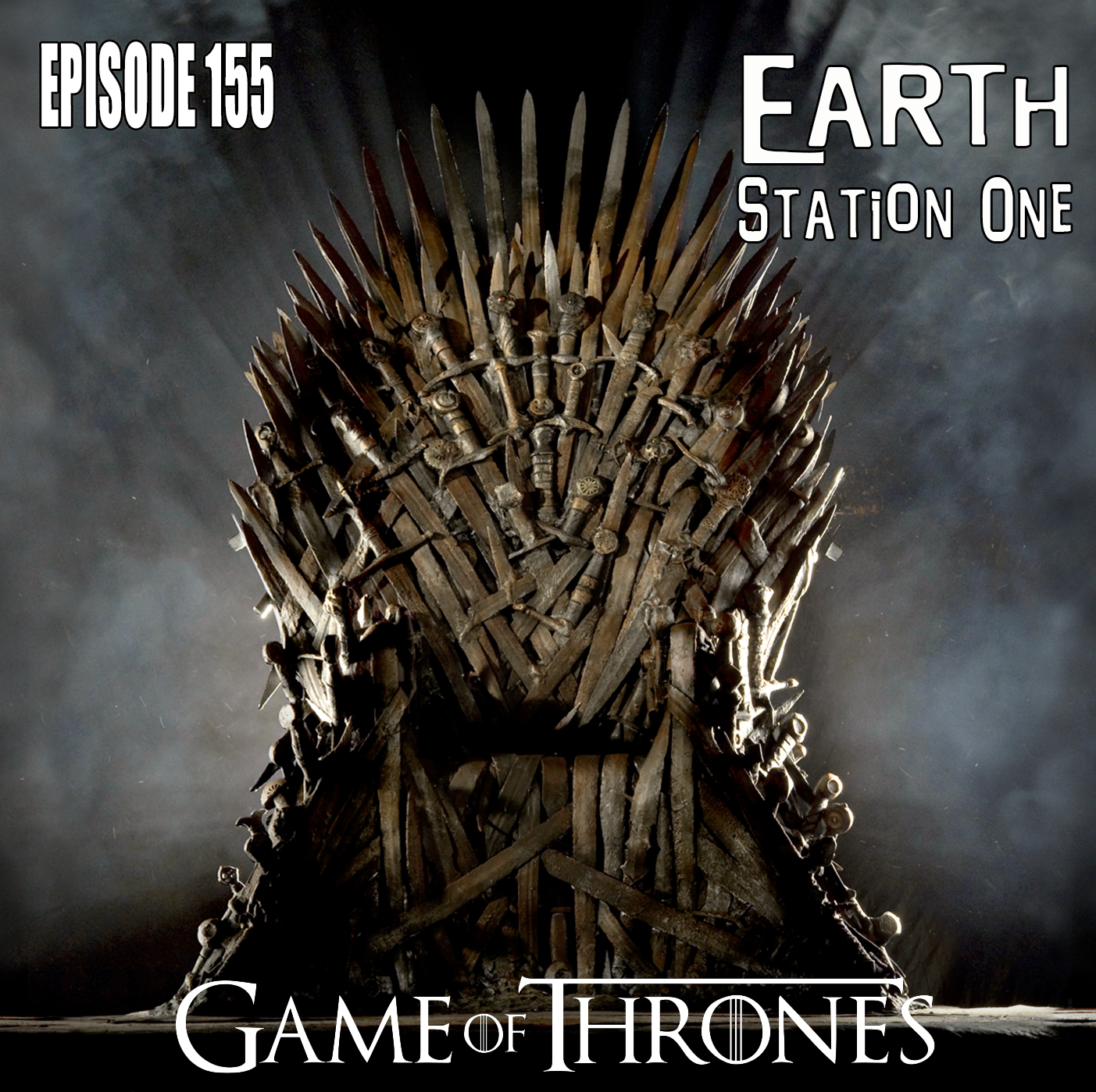 Earth Staton One Episode 156 - A Game of Thrones