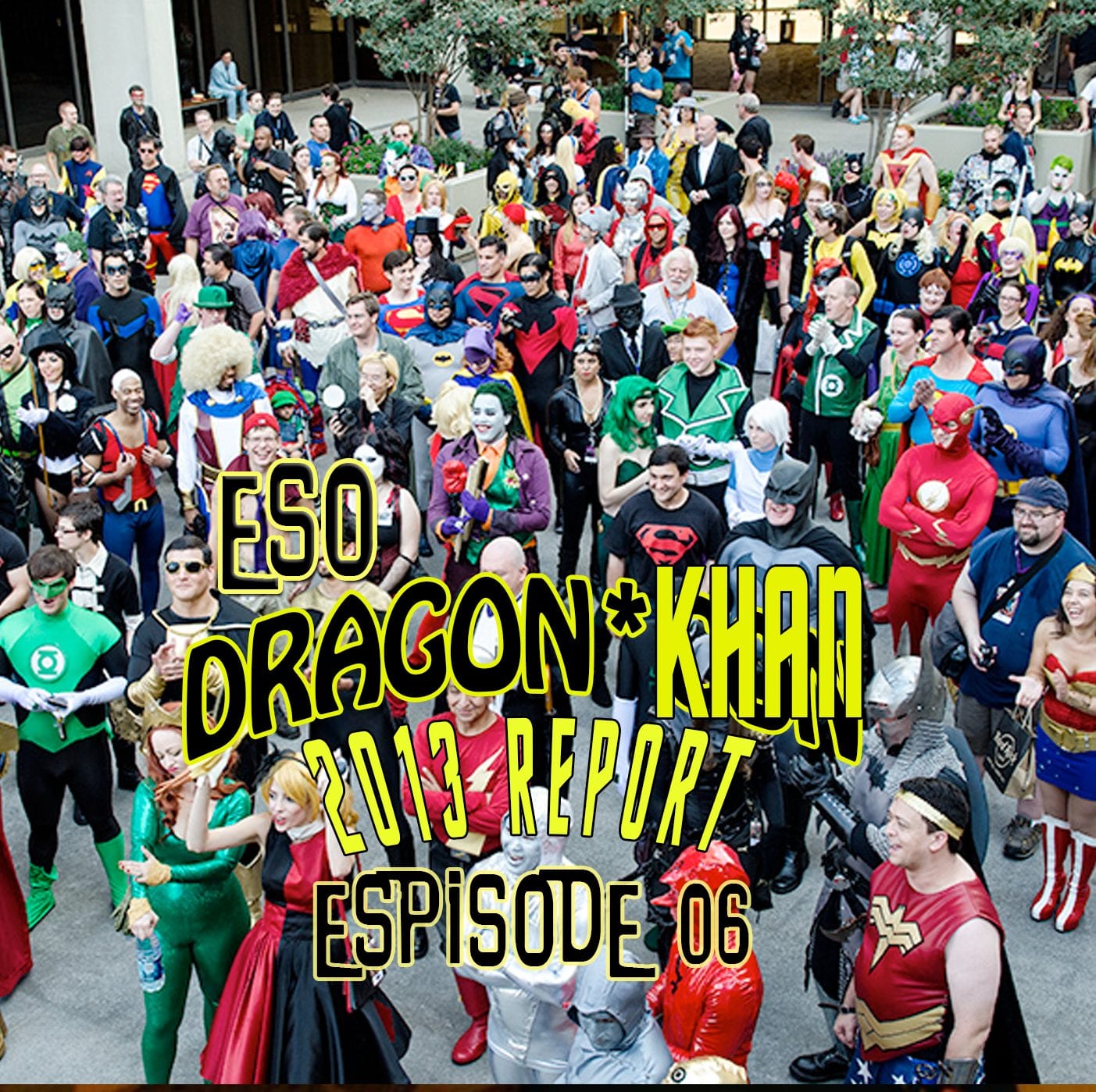 ESO Dragon*Con Khan Report 2013 Ep 6