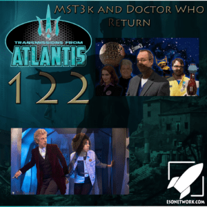Transmissions from Atlantis Ep 122