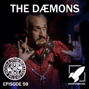The Watch-A-Thon of Rassilon: Episode 59: The Dæmons