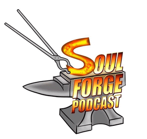 The Soul Forge Podcast