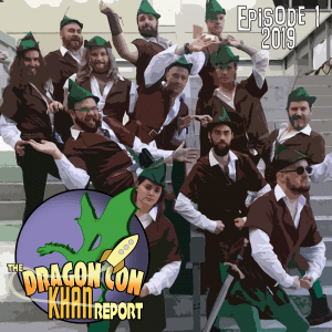 The Dragon Con Khan Report 2019 Ep 1