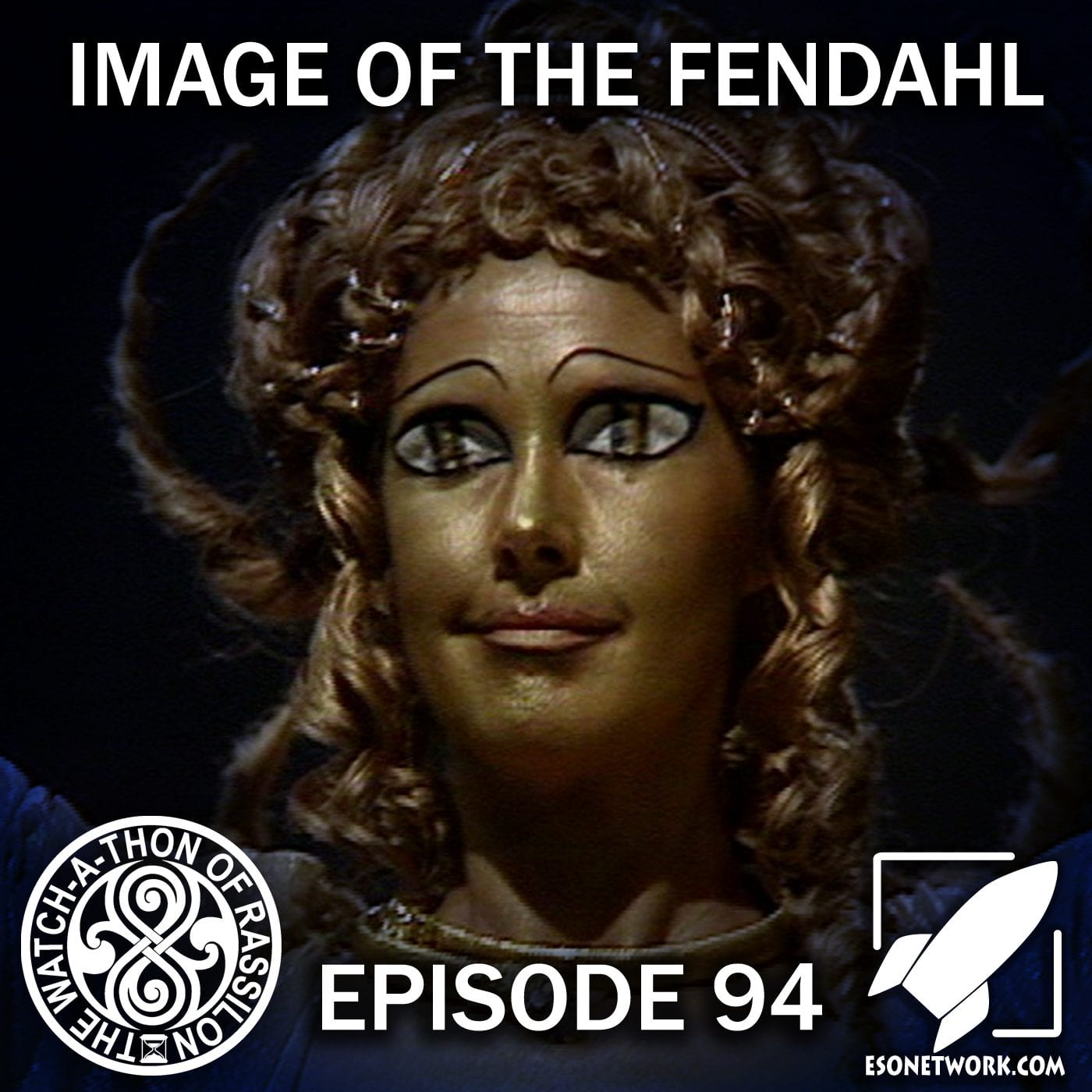 The Watch-A-Thon of Rassilon: Episode 94: Image of the Fendahl