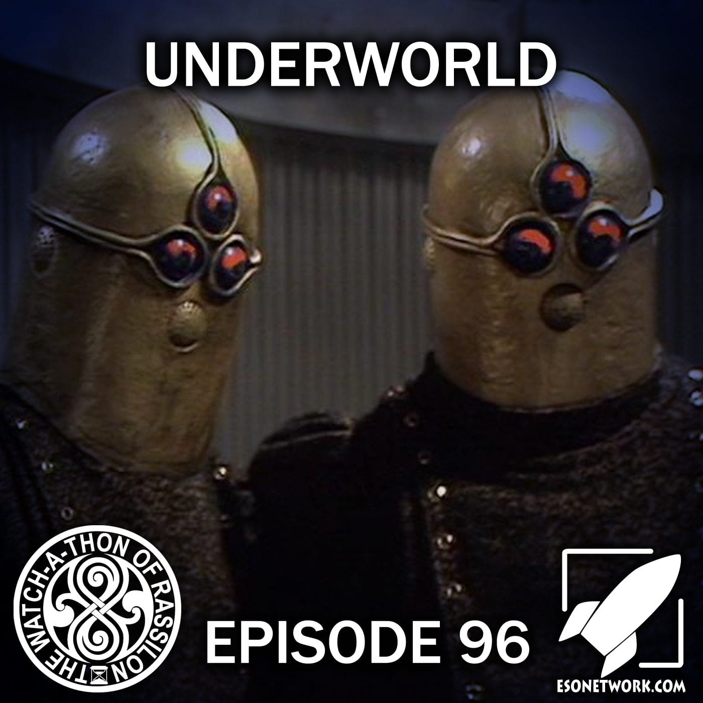 The Watch-A-Thon of Rassilon: Episode 96: Underworld