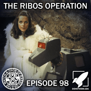 The Watch-A-Thon of Rassilon: Episode 98: The Ribos Operation
