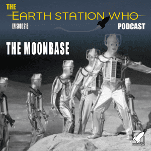 Earth Station Who Ep 216