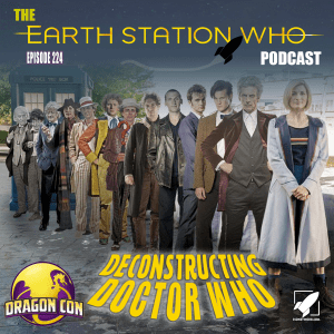 Earth Station Who Ep 224