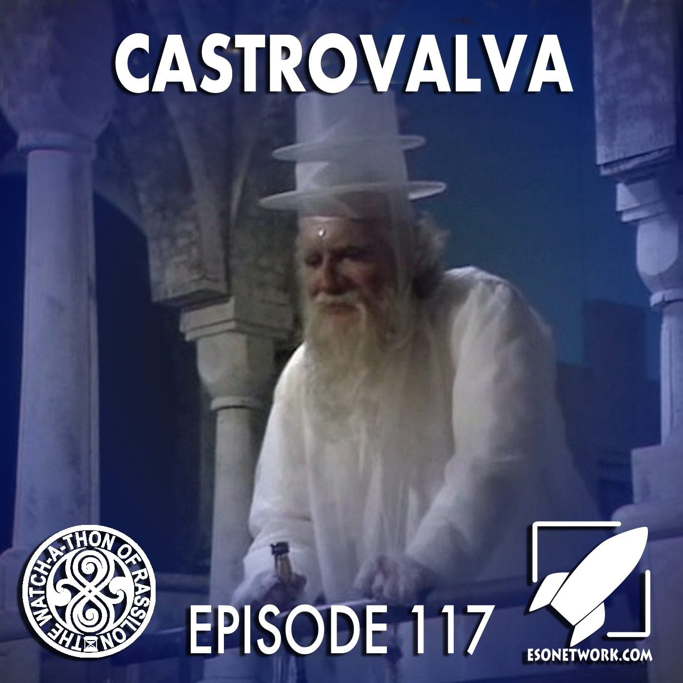 The Watch-A-Thon of Rassilon: Episode 117: Castrovalva
