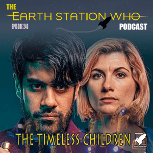 Earth Station Who Ep 240