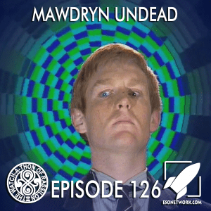 The Watch-A-Thon of Rassilon: Episode 126: Mawdryn Undead