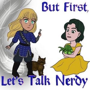 But First Let's Talk Nerdy 23