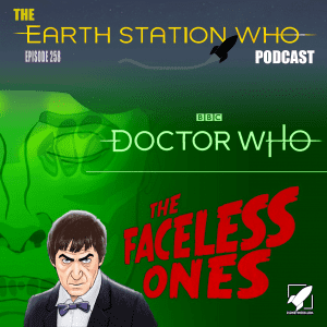 Earth Station Who Ep 258
