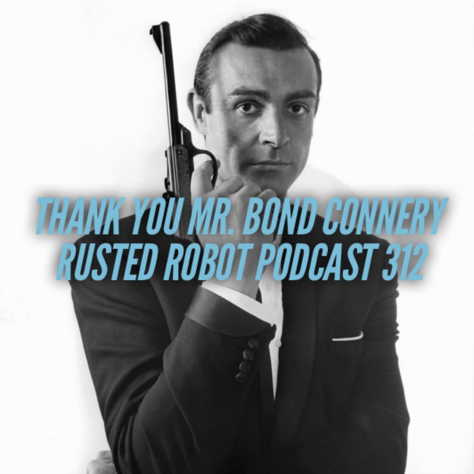 Thank You Mr. Bond Connery - 312
