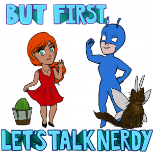 But First Let's Talk Nerdy 32