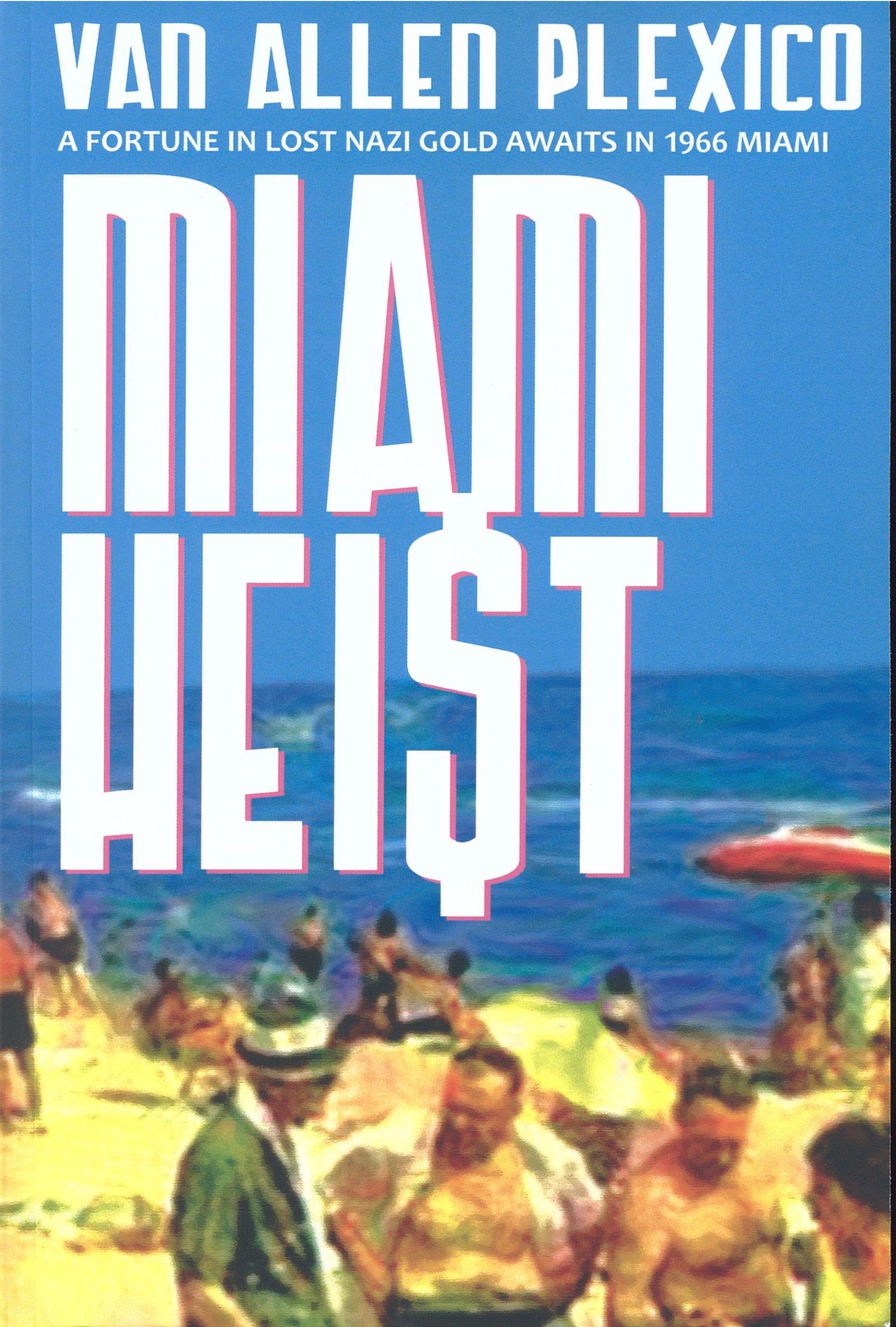Miami Heist Book Review By Ron Fortier