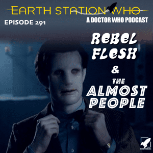 Earth Station Who Ep 291