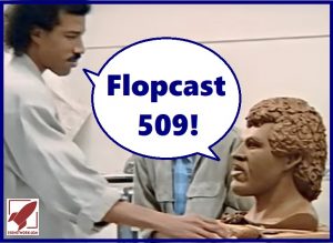 Flopcast 509 Lionel Richie with clay head