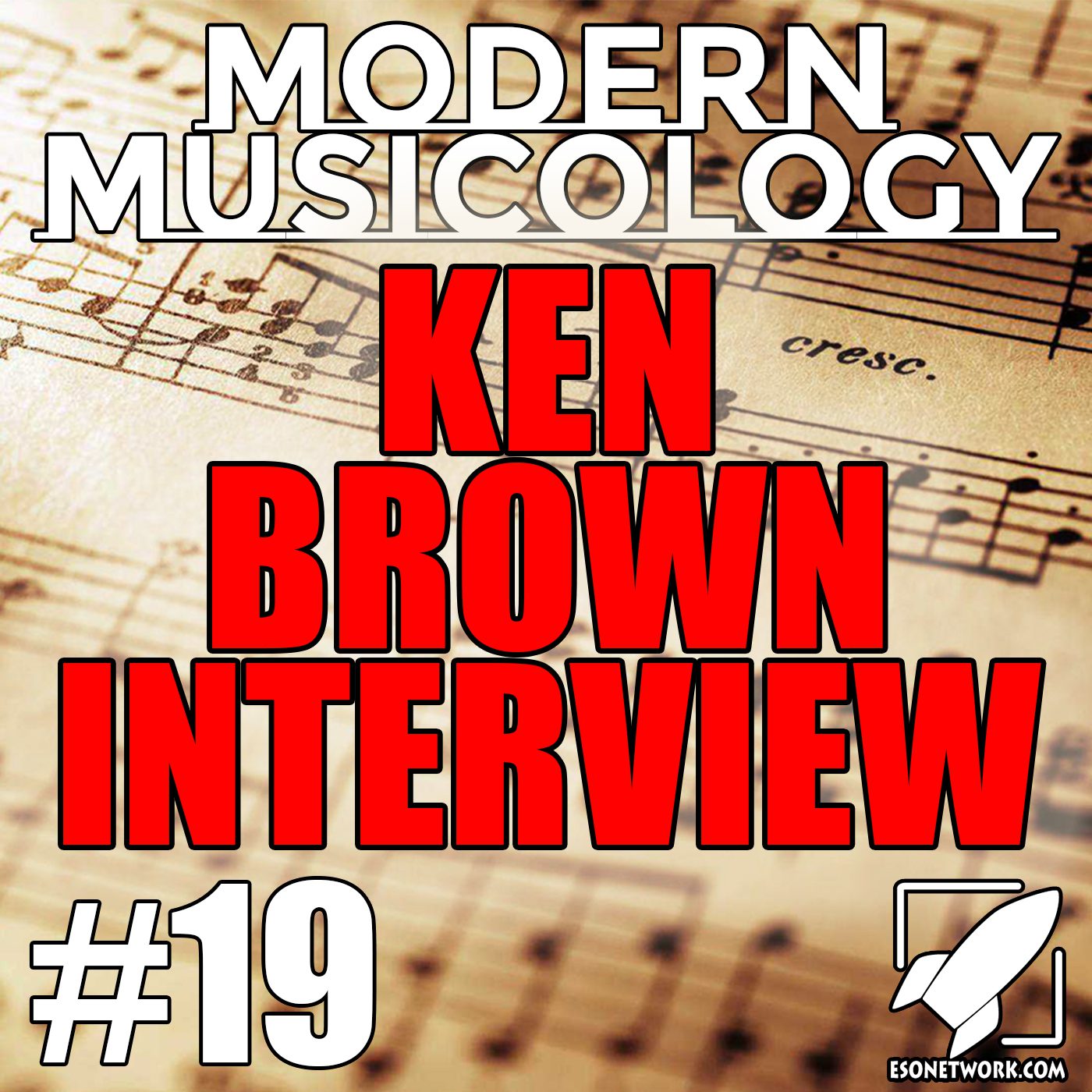 Modern Musicology #19 Ken Brown
