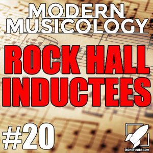MM#20 - Rock Hall Inductees