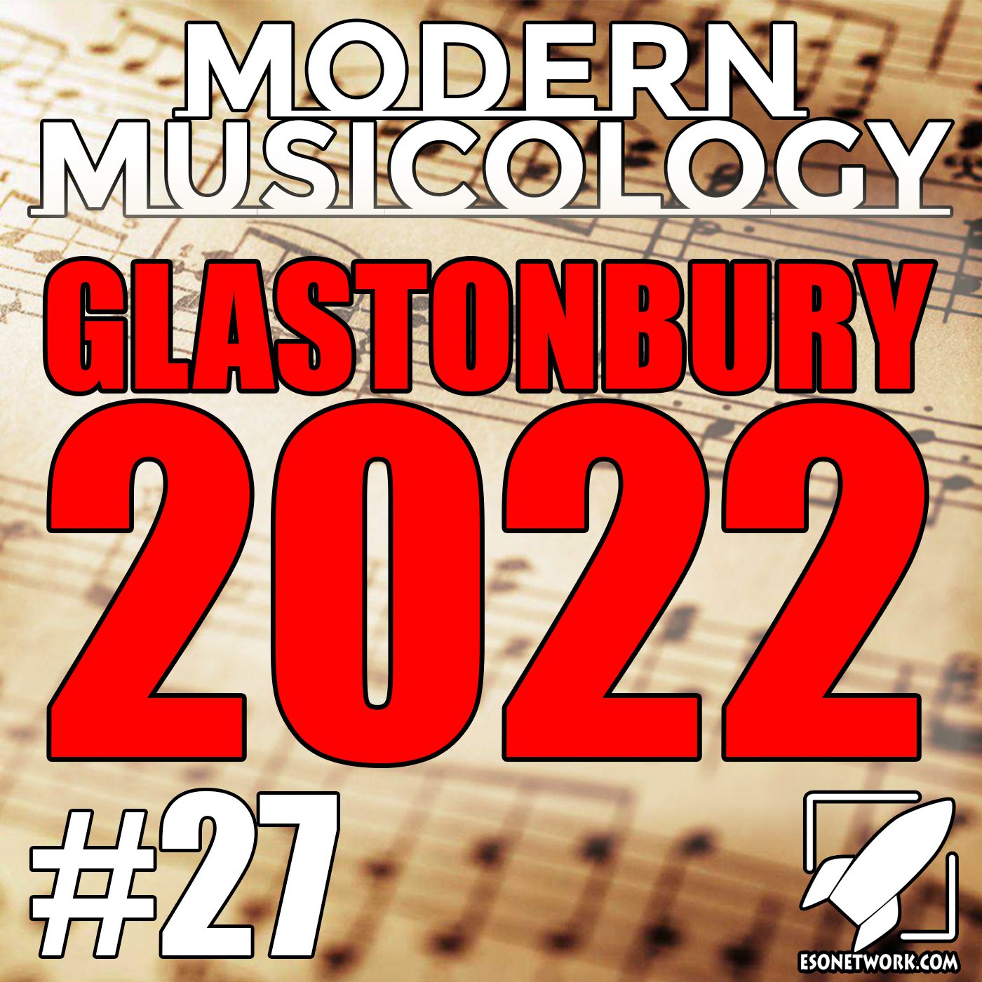 Modern Musicology #27 - Glastonbury 2022