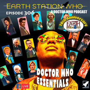 Earth Station Who Ep 306
