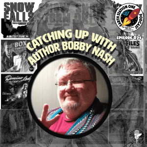 Earth Station One Podcast Ep 671 - Catching Up With Bobby Nash