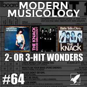 Modern Musicology #64 - Two- or Three-Hit Wonders