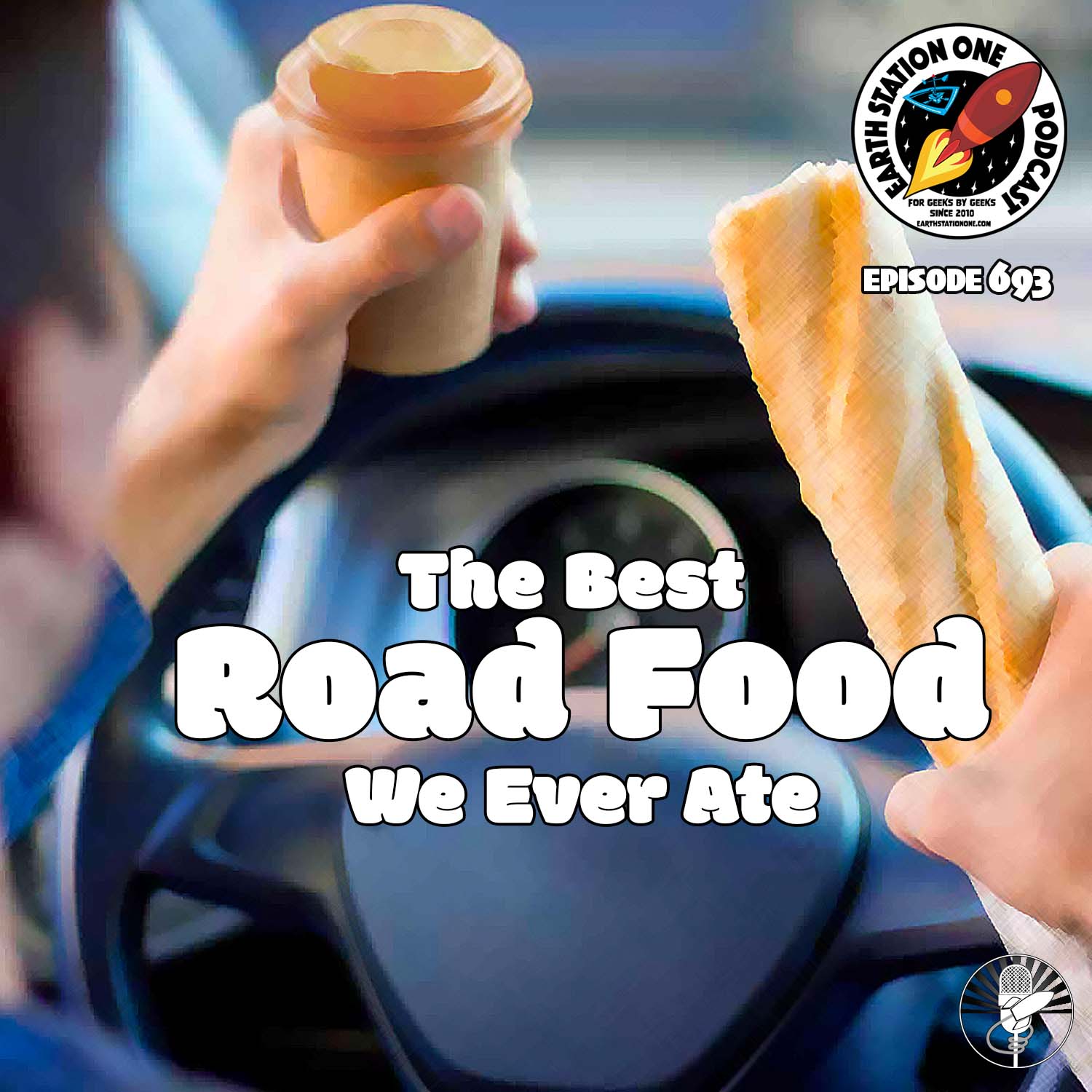 The Earth Station One Podcast Ep 693 - The Best Road Food We Ever Ate