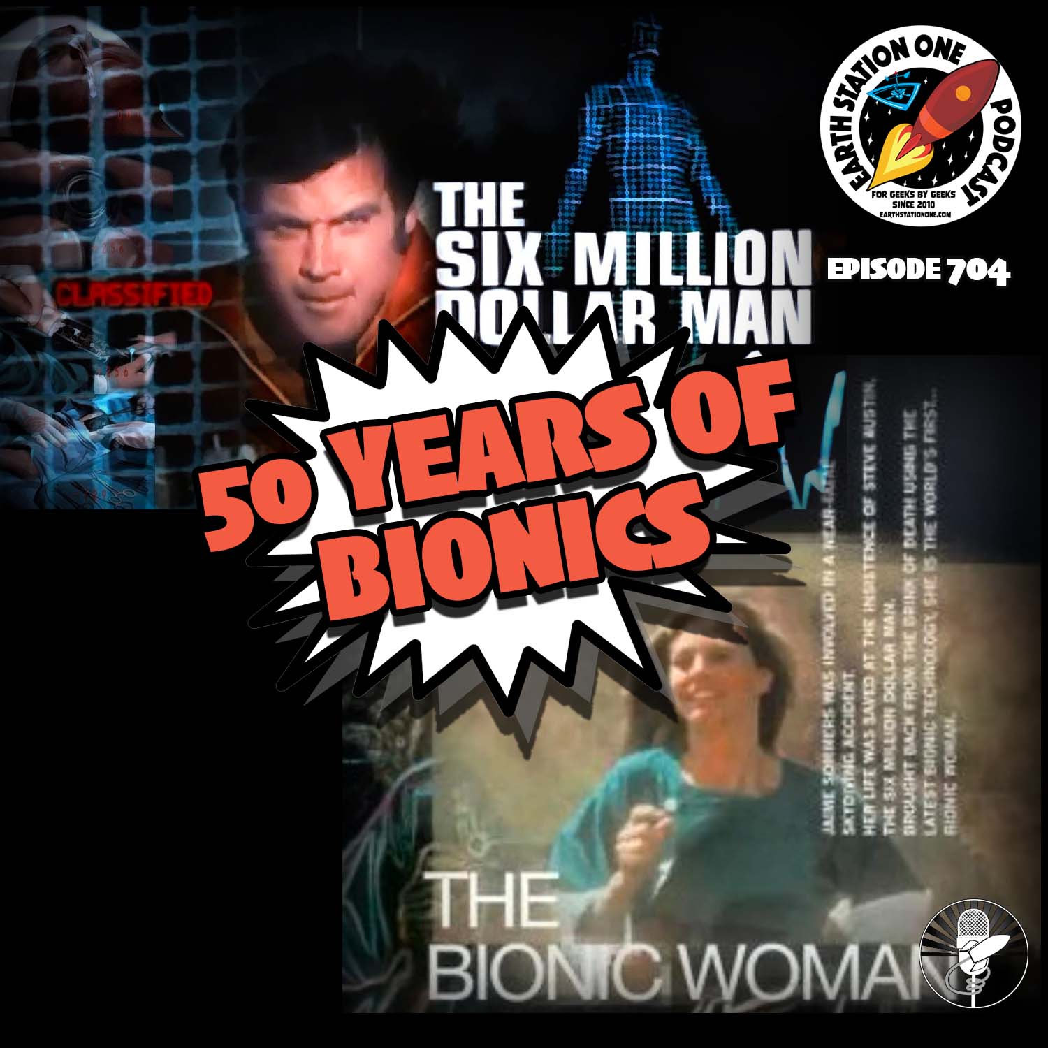 Earth Station One Podcast Ep 704 - 50 Years of Bionics