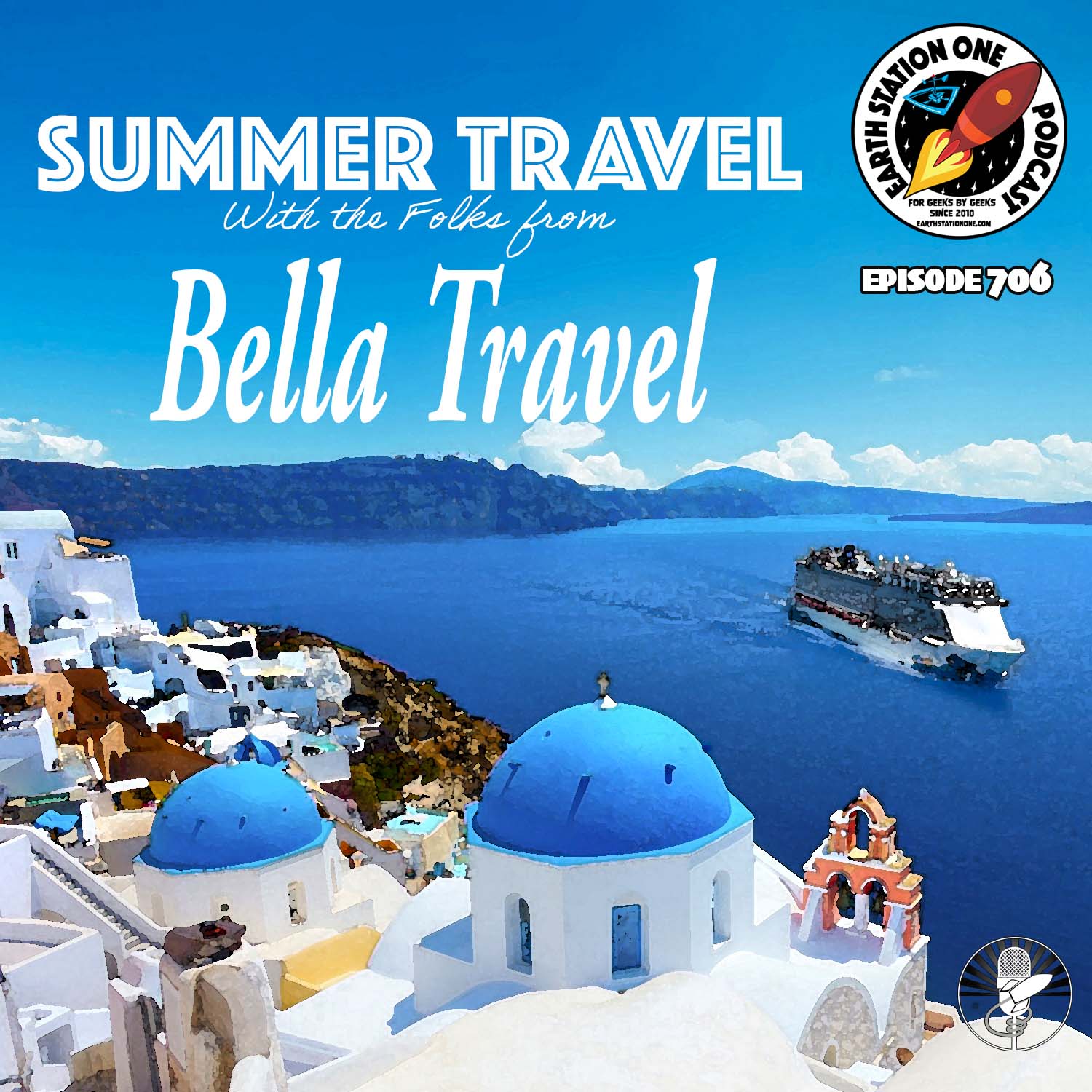 Earth Station One Ep 706 - Summer Travel with the folks from Bella Travel