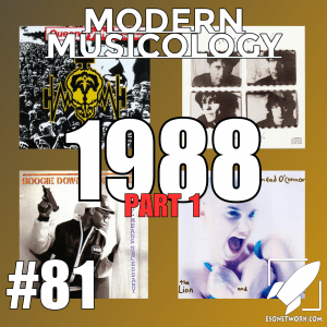 Modern Musicology #81 - The Music of 1988 (part 1)