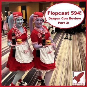 Flopcast 594 DragonCon Twilek waitresses