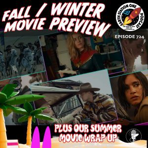 Earth Station One Ep 724 - Fall / Winter Movie Preview