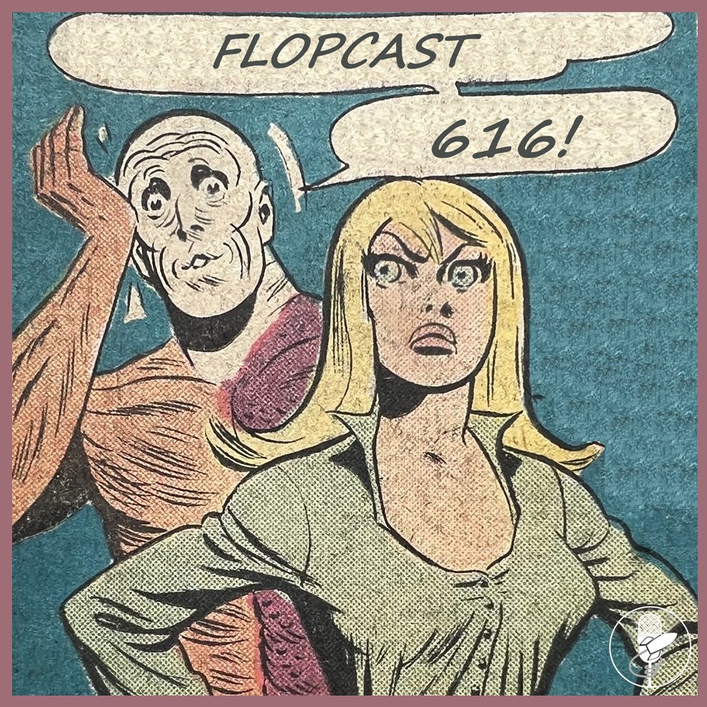 Flopcast 616 Metamorpho and Sapphire