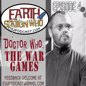 Earth Station Who Episode 4: The War Games