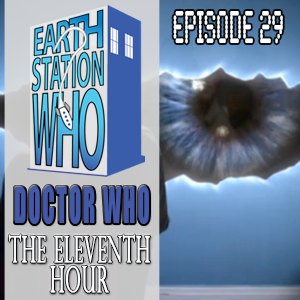 Earth Station Who Ep 29