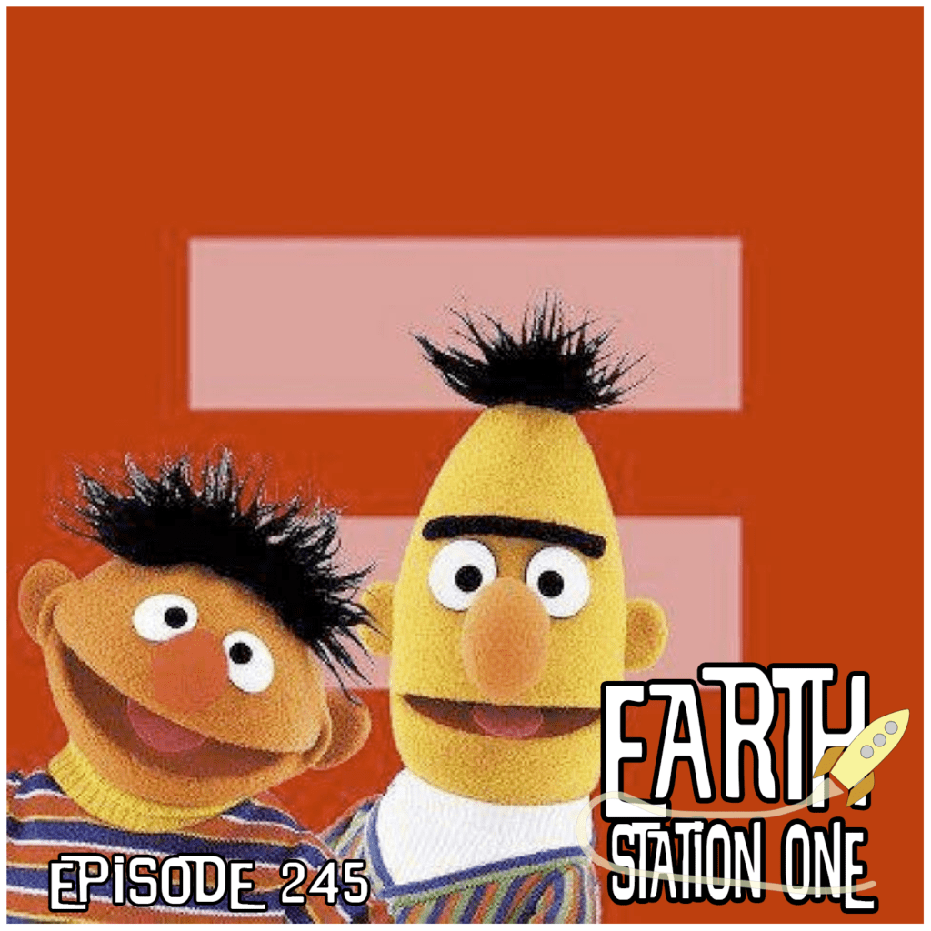 Earth Station One Ep 245