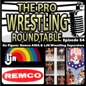 The Pro Wrestling Roundtable Ep 54