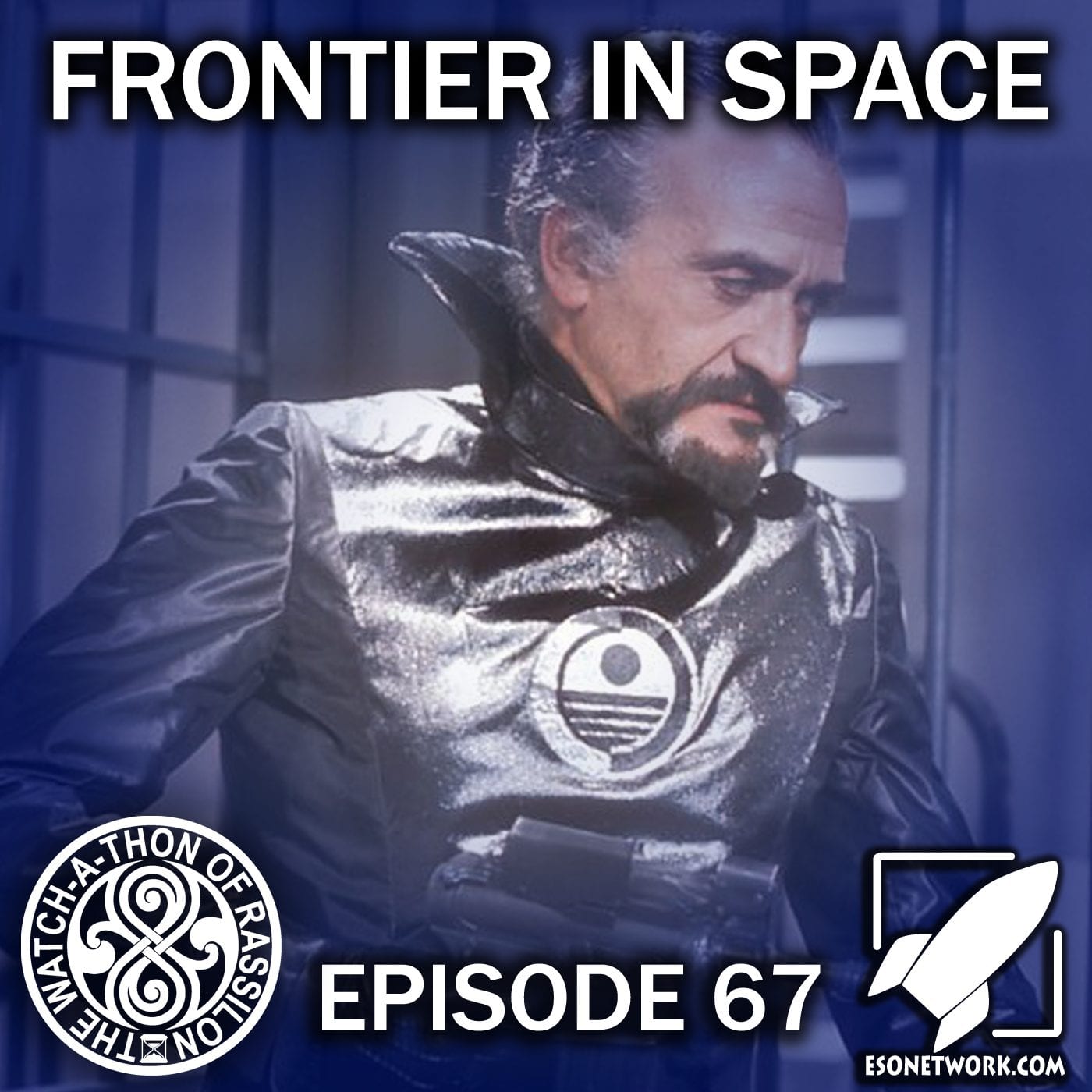 The Watch-A-Thon of Rassilon: Episode 67: Frontier in Space