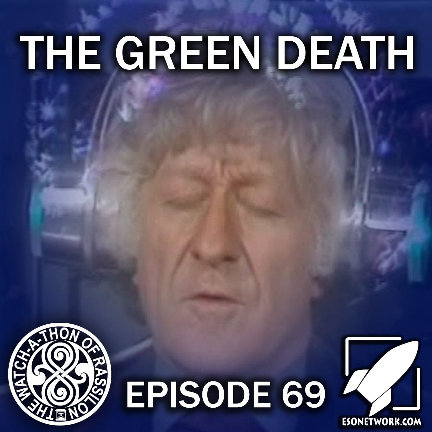 The Watch-A-Thon of Rassilon: Episode 69: The Green Death
