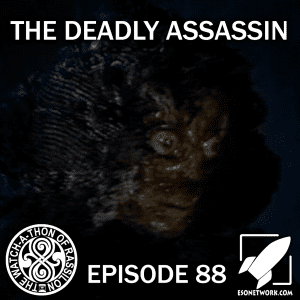 The Watch-A-Thon of Rassilon: Episode 88: The Deadly Assassin