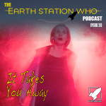 Earth Station Who Podcast Ep 203